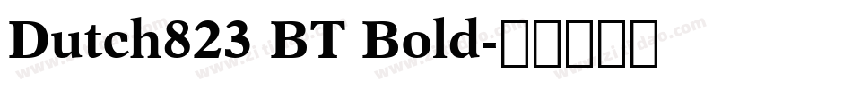 Dutch823 BT Bold字体转换